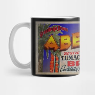 Greetings from Abe's Old Tumacacori Bar Mug